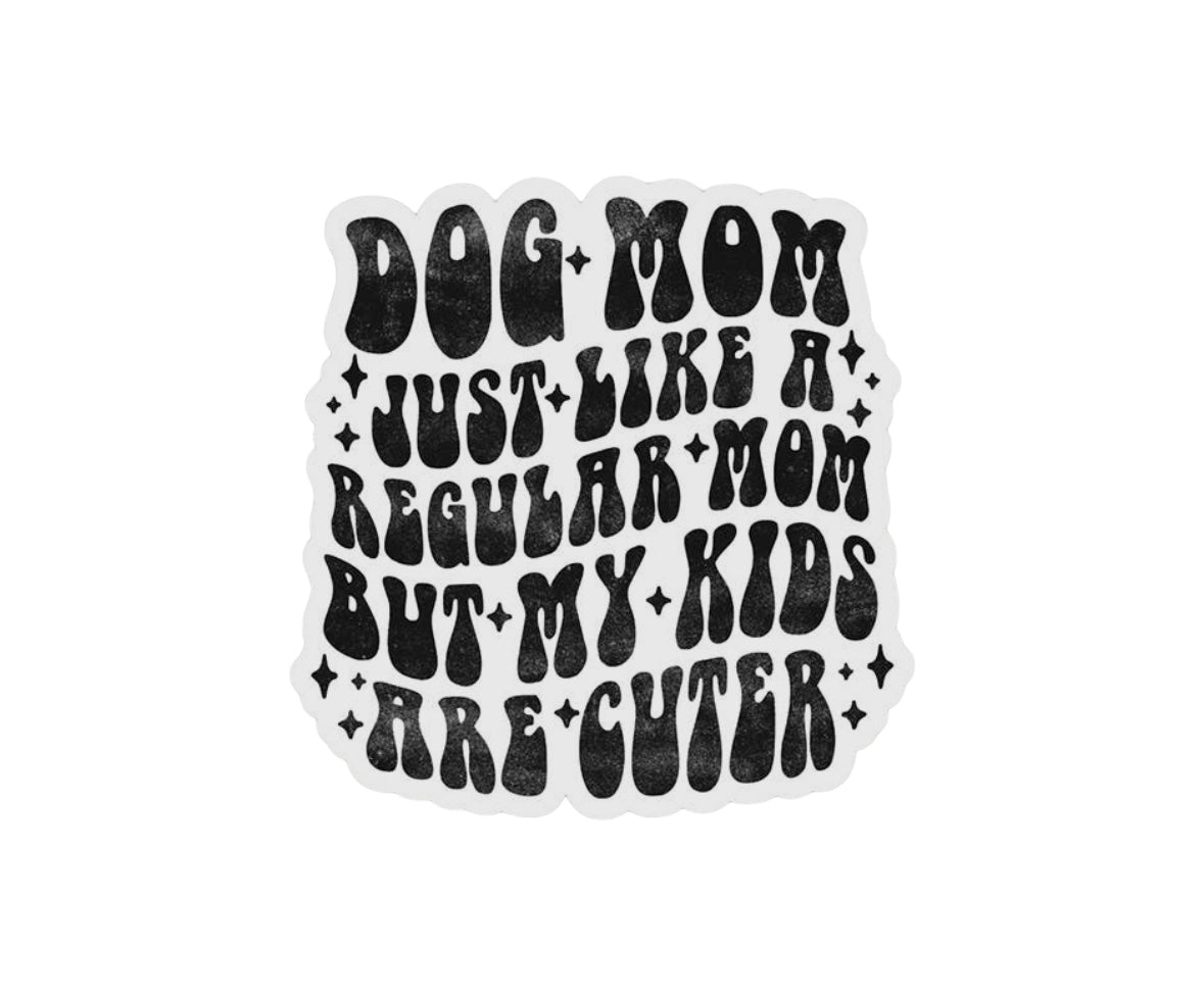 “Dog Mom” Sticker